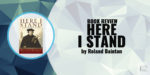 Book Review: Here I Stand by Roland H. Bainton